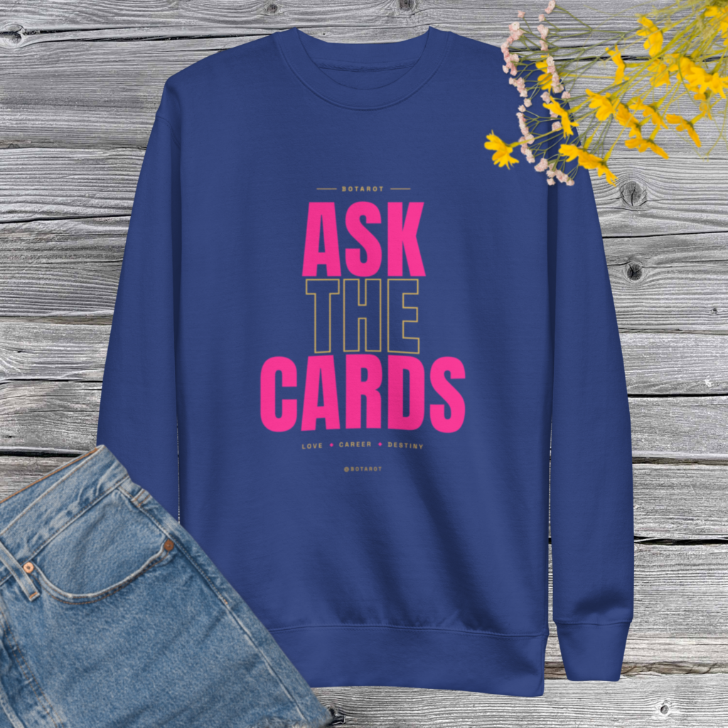 Ask The Cards Unisex Premium Sweatshirt